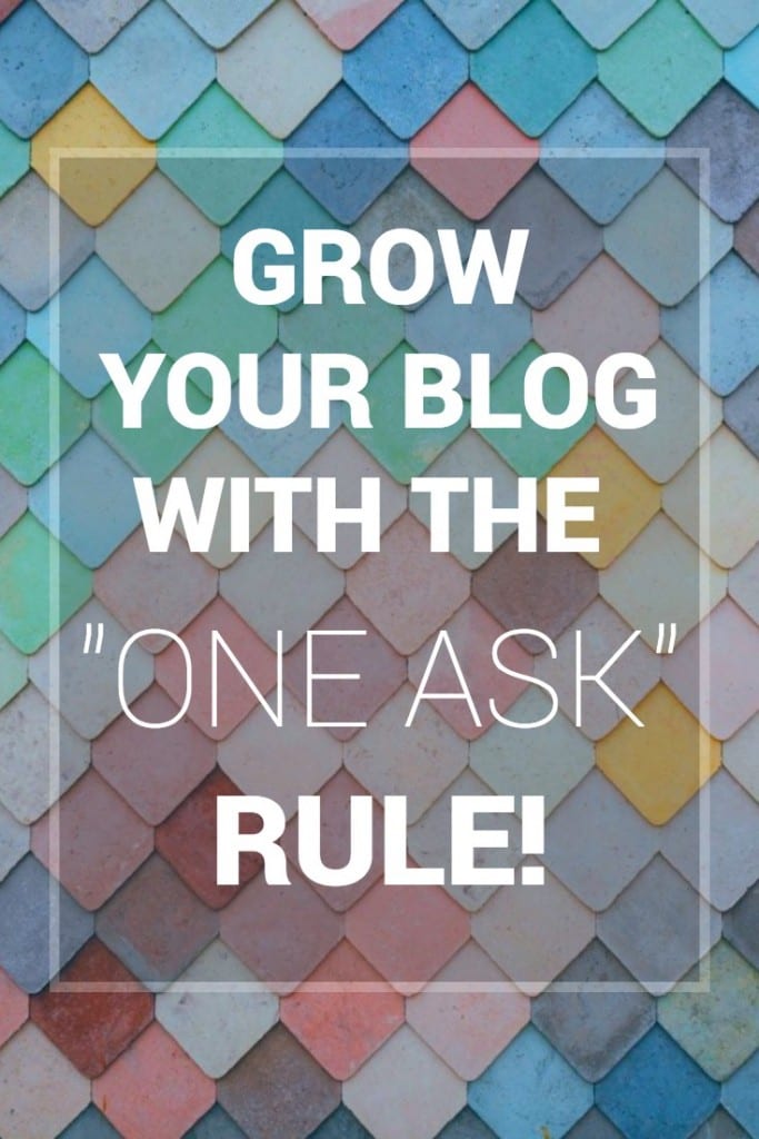 The One Ask Rule To Grow Your Blog | MiloTree.com