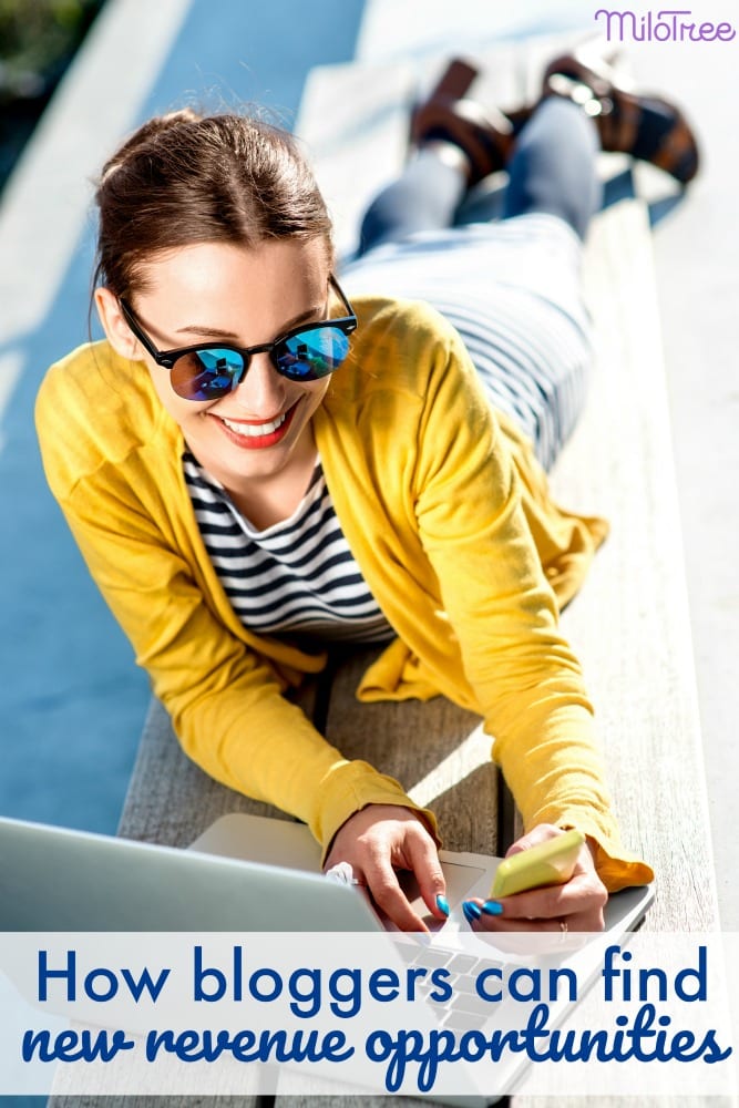how bloggers can find new revenue opportunities. #blogging #milotree #makemoneyblogging 