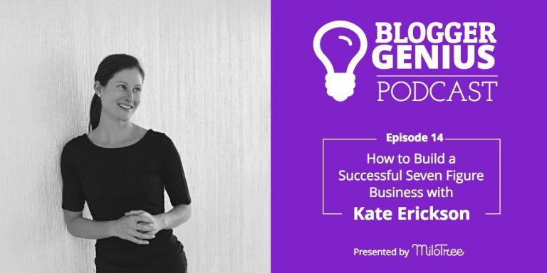 #014: How to Build a Successful Seven Figure Business with Kate Erickson
