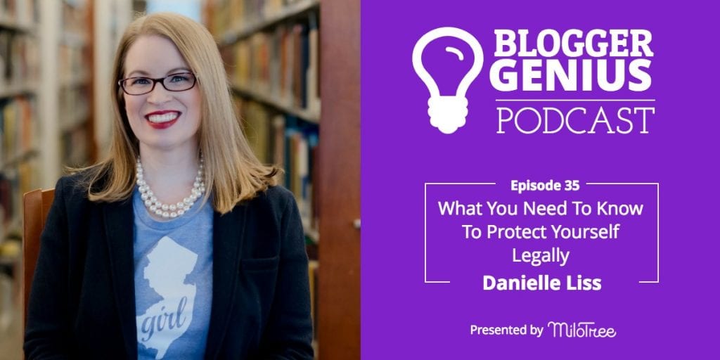 What You Need To Know To Protect Yourself Legally as an Influencer With Danielle Liss | MiloTree.com