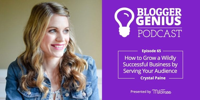 #064: How to Grow a Wildly Successful Business by Serving Your Audience with Crystal Paine