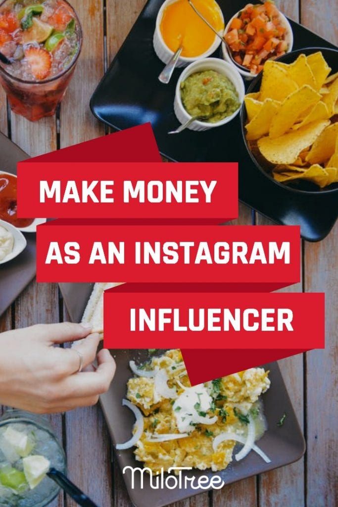 How to Make Serious Money as an Instagram Influencer | MiloTree.com