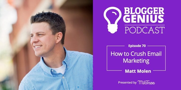 #070: How to Crush Email Marketing and Grow Sales with Matt Molen