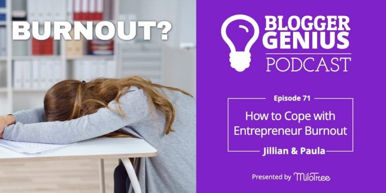 #071: How to Cope with Entrepreneur Burnout