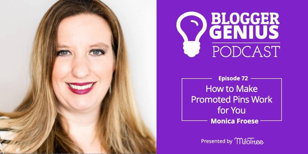 How to Make Promoted Pins Work for You With Monica Froese | MiloTree.com