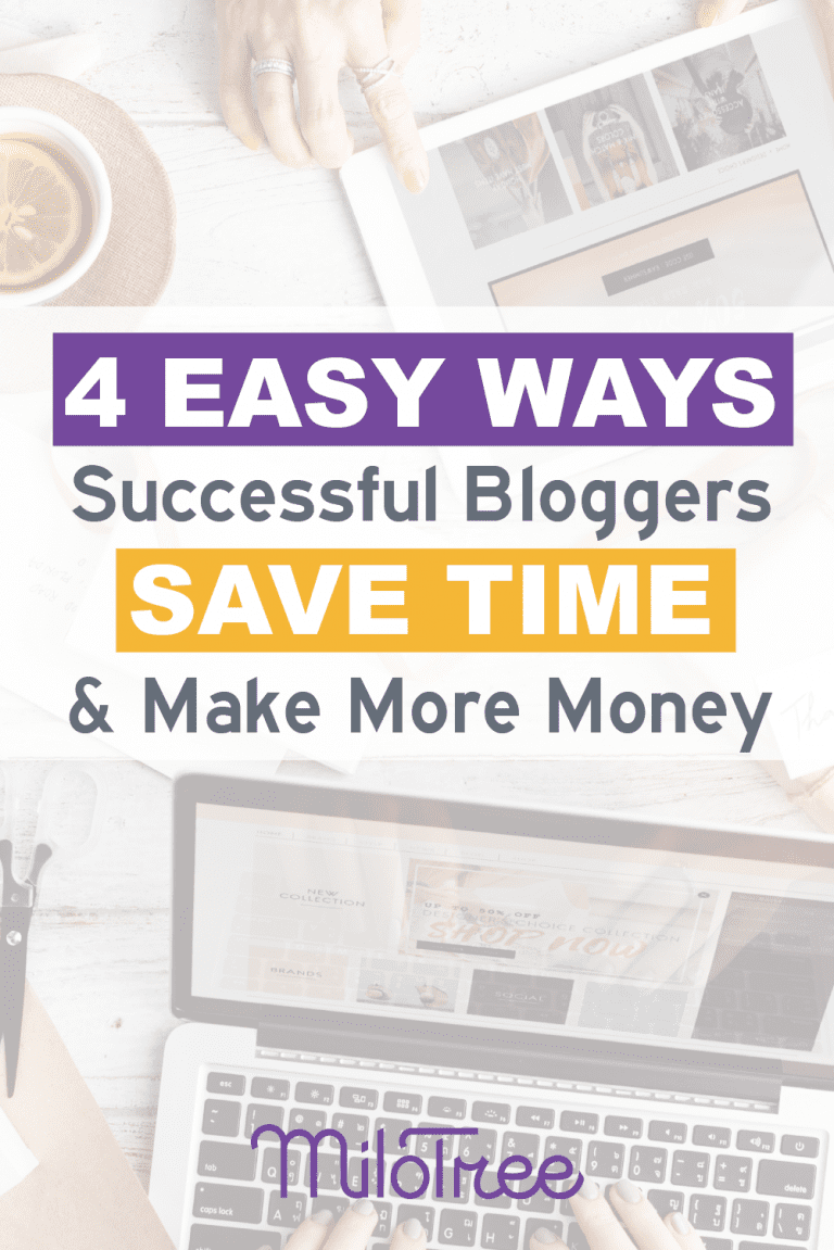 4 Easy Ways Successful Bloggers Save Time And Earn More Money