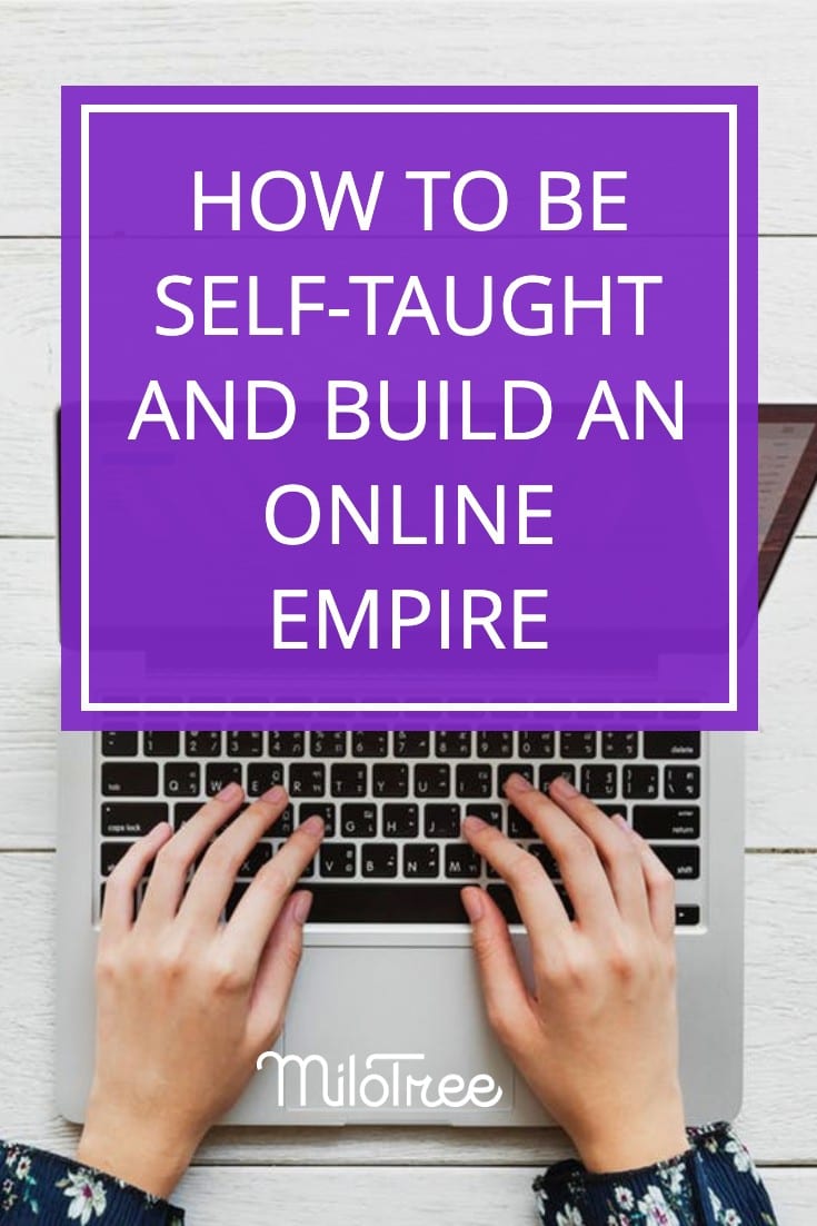 How to Be Self-Taught and Build an Online Empire with Laura Fuentes | MiloTree.com How to Be Self-Taught and Build an Online Empire with Laura Fuentes | MiloTree.com