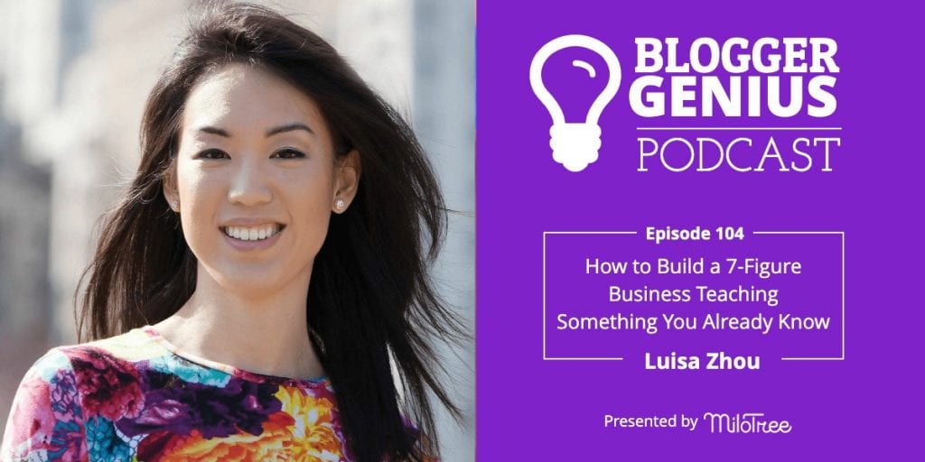 How to Build a Seven-Figure Business Teaching Something You Already Know | The Blogger Genius Podcast