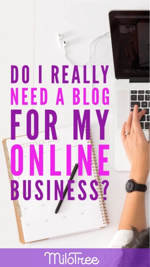 You Need a Blog if You Want to Be a Successful Online Entrepreneur | MiloTree.com