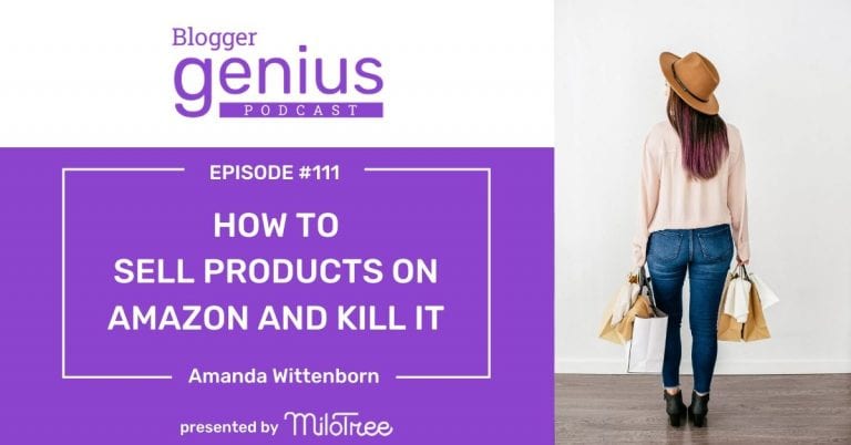 #111: How to Sell Products on Amazon and Kill It