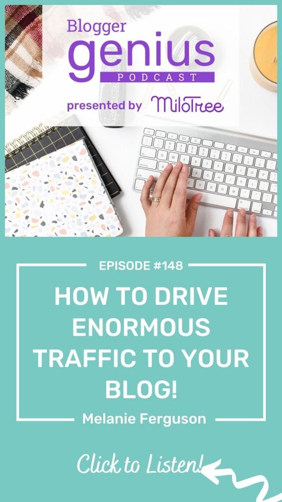 How to Drive Enormous Traffic to Your Blog | The Blogger Genius Podcast with Jillian Leslie