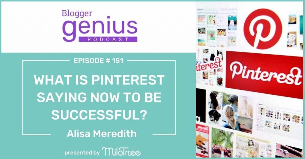 What is Pinterest Saying Now to Be Successful? Listen to this episode of The Blogger Genius Podcast with Jillian Leslie to find out. | MiloTree.com #pinteresttips