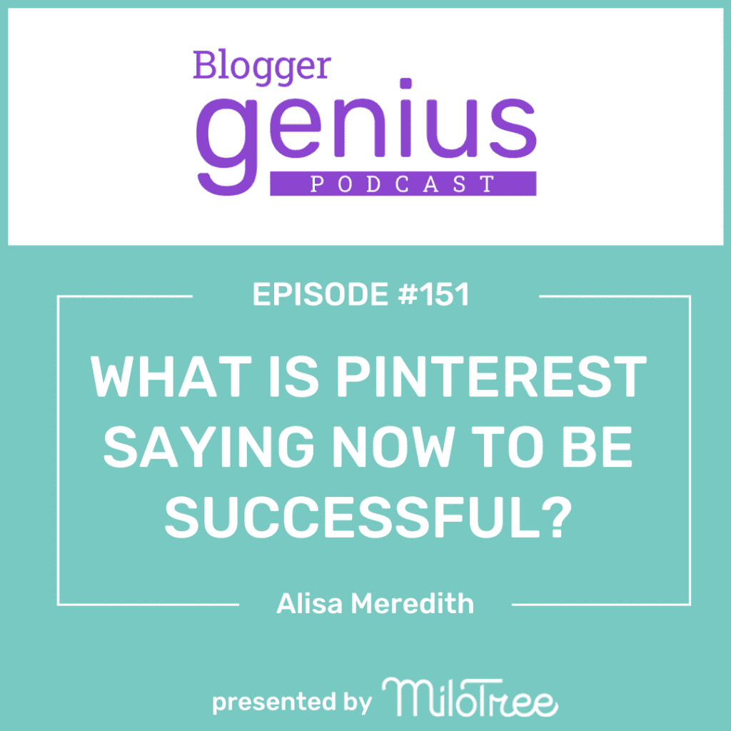 What is Pinterest Saying Now to Be Successful on Pinterest and Drive Traffic to your Blog? Listen to this episode of The Blogger Genius Podcast with Jillian Leslie and discover! | MiloTree.com #pinterestmarketing
