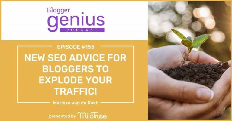 #155: New SEO Advice for Bloggers to Explode Their Traffic