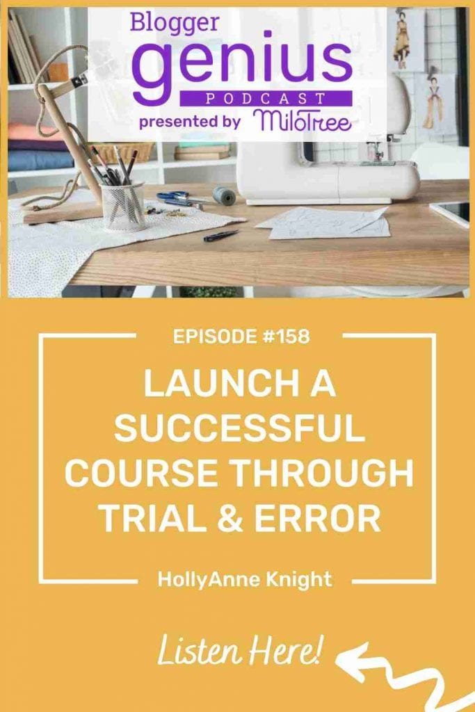 Learn how to Launch a Successful Course Through Trial and Error on The Blogger Genius Podcast with Jillian Leslie. #businesspodcast #bloggertips #coursecreation