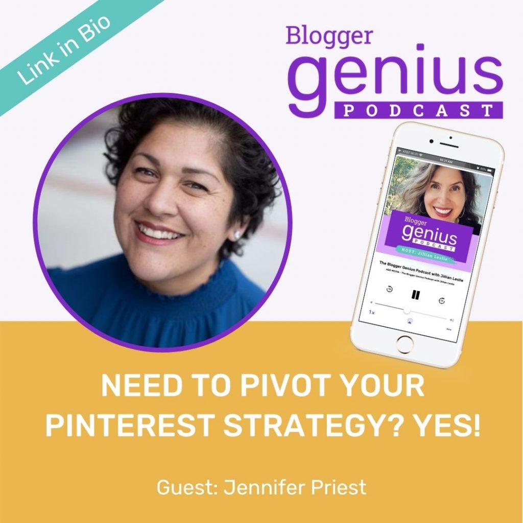 Need to Pivot Your Pinterest Strategy? Yes! | The Blogger Genius Podcast with Jillian Leslie