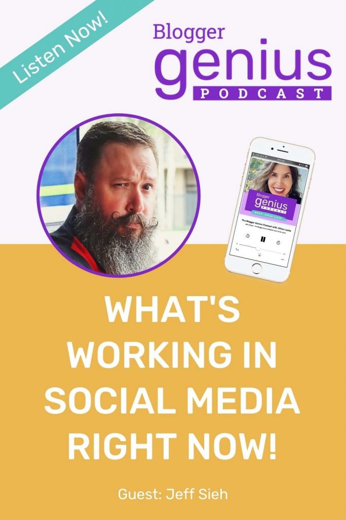 What's Working in Social Media Right Now! | The Blogger Genius Podcast with Jillian Leslie