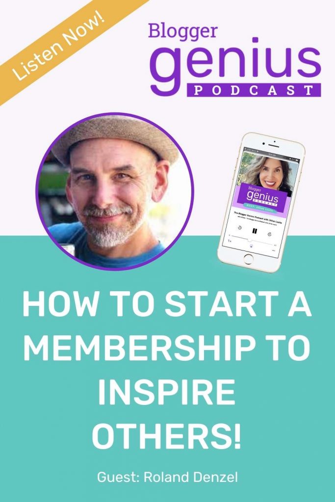 How to Start a Membership to Inspire Others | The Blogger Genius Podcast with Jillian Leslie