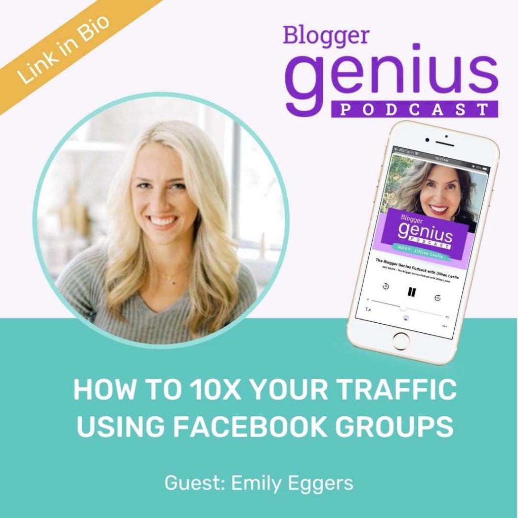 How to 10x Your Traffic Using Facebook Groups | The Blogger Genius Podcast with Jillian Leslie