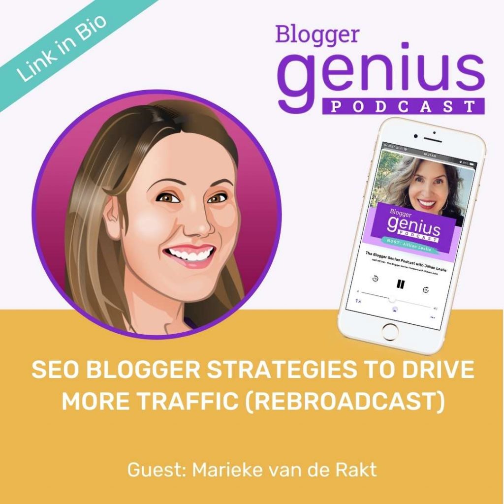 Blogger SEO Strategies to Drive More Traffic | The Blogger Genius Podcast with Jillian Leslie