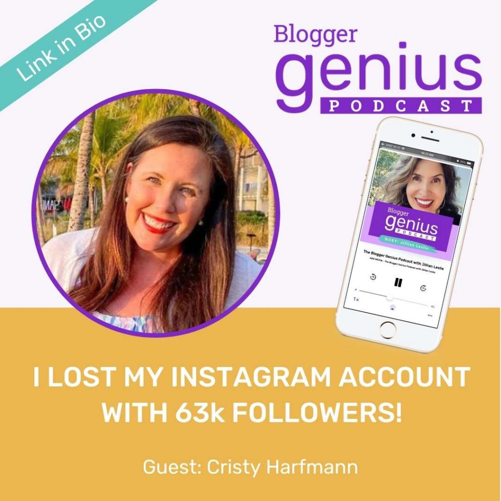 What to Do When You Lose Your Instagram Account with 63k Followers | The Blogger Genius Podcast with Jillian Leslie