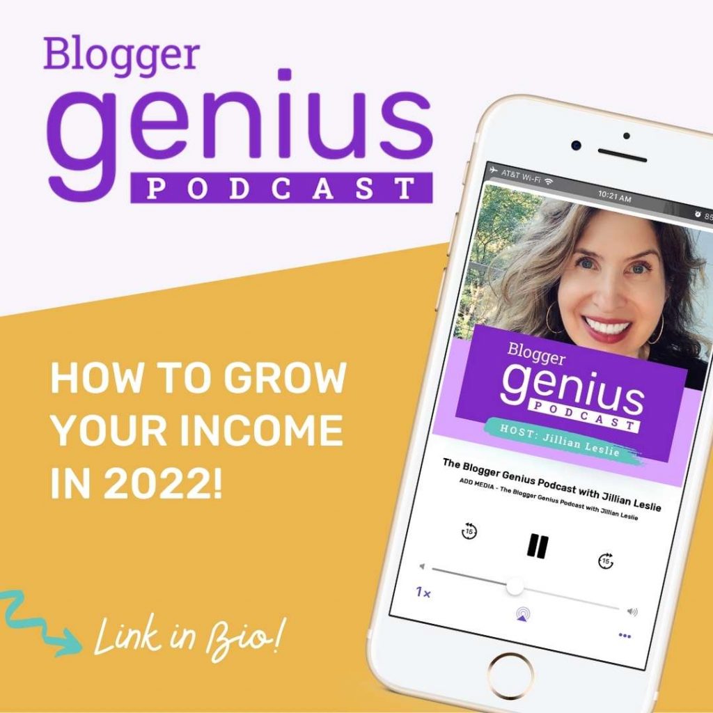 How to Grow Your Income in 2022 | The Blogger Genius Podcast with Jillian Leslie