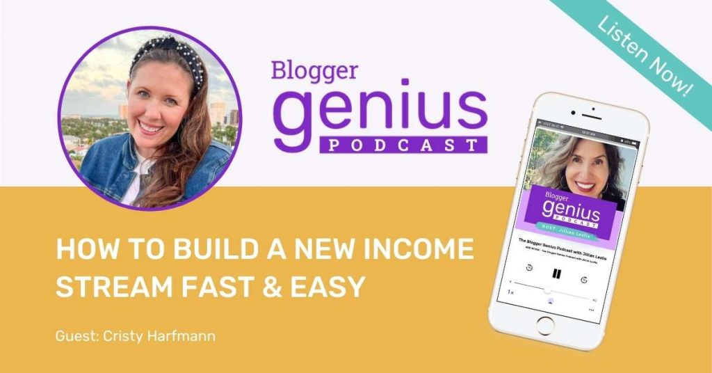 How to Build a New Income Stream Fast and Easy | The Blogger Genius Podcast with Jillian Leslie