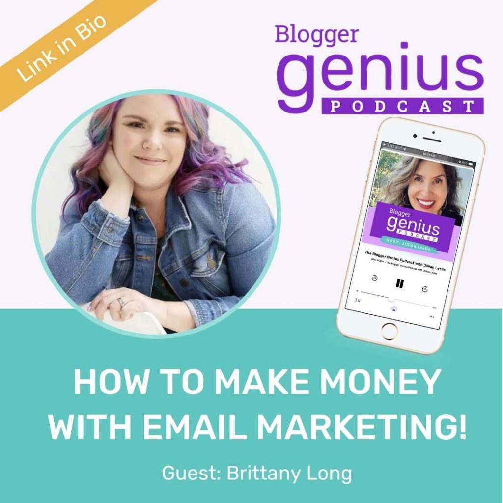 How to Make Money with Email Marketing | The Blogger Genius Podcast with Jillian Leslie