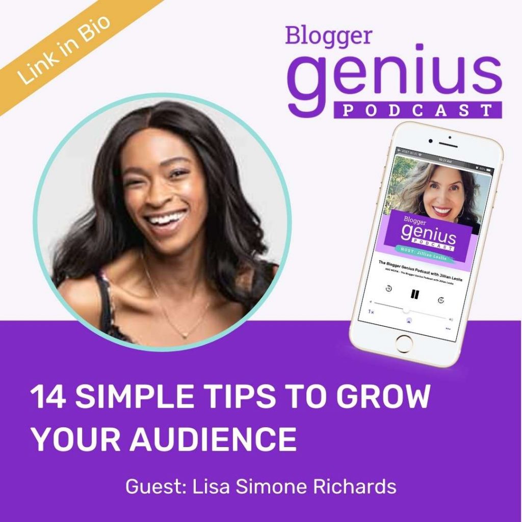 14 Simple Tips to Grow Your Audience  | The Blogger Genius Podcast with Jillian Leslie