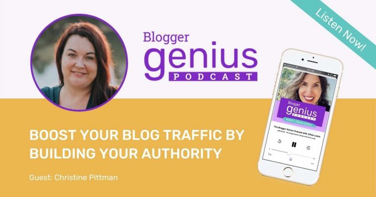 #221: Boost Your Blog Traffic by Building Your Authority