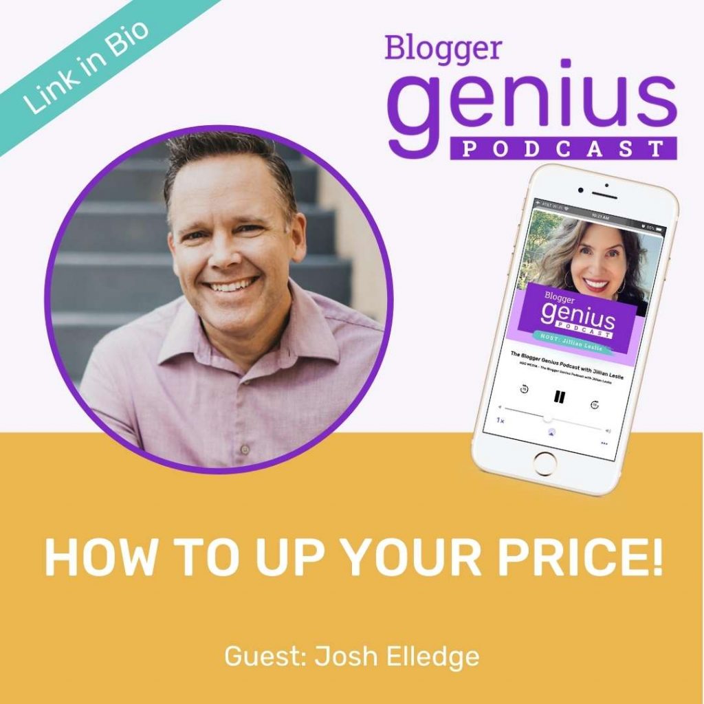 How to Up Your Price | The Blogger Genius Podcast with Jillian Leslie