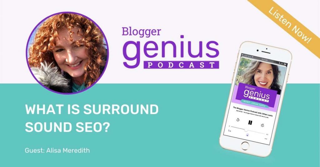 What Is This New SEO Surround Sound Strategy? | The Blogger Genius Podcast with Jillian Leslie