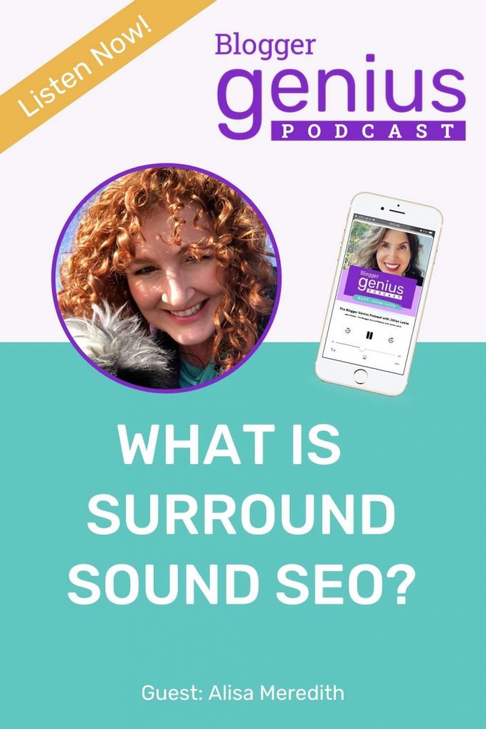 What Is This New SEO Surround Sound Strategy? | The Blogger Genius Podcast with Jillian Leslie