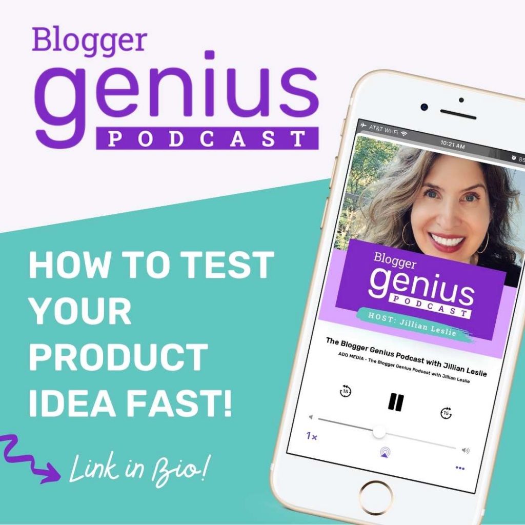 How to Test your Product Idea Fast | The Blogger Genius Podcast with Jillian Leslie
