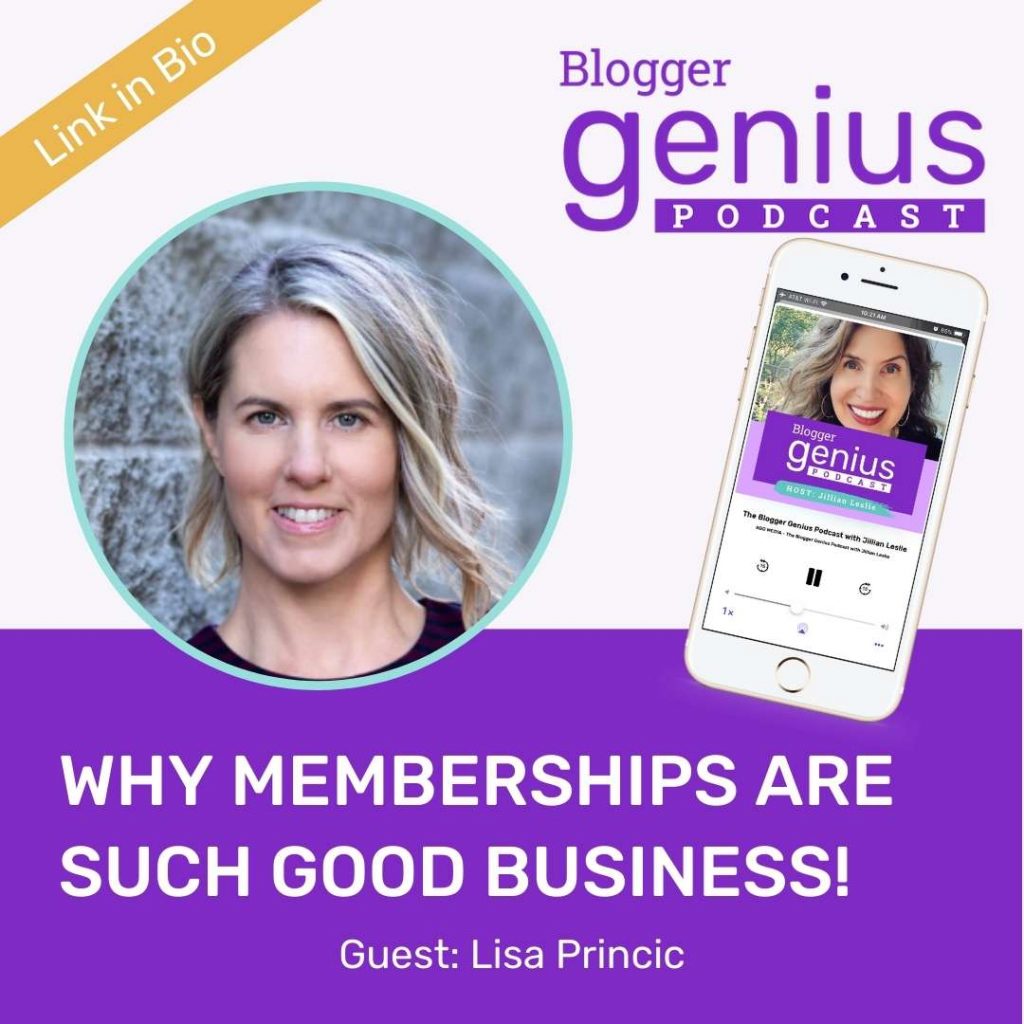 Why Memberships Are Such Good Business | The Blogger Genius Podcast with Jillian Leslie