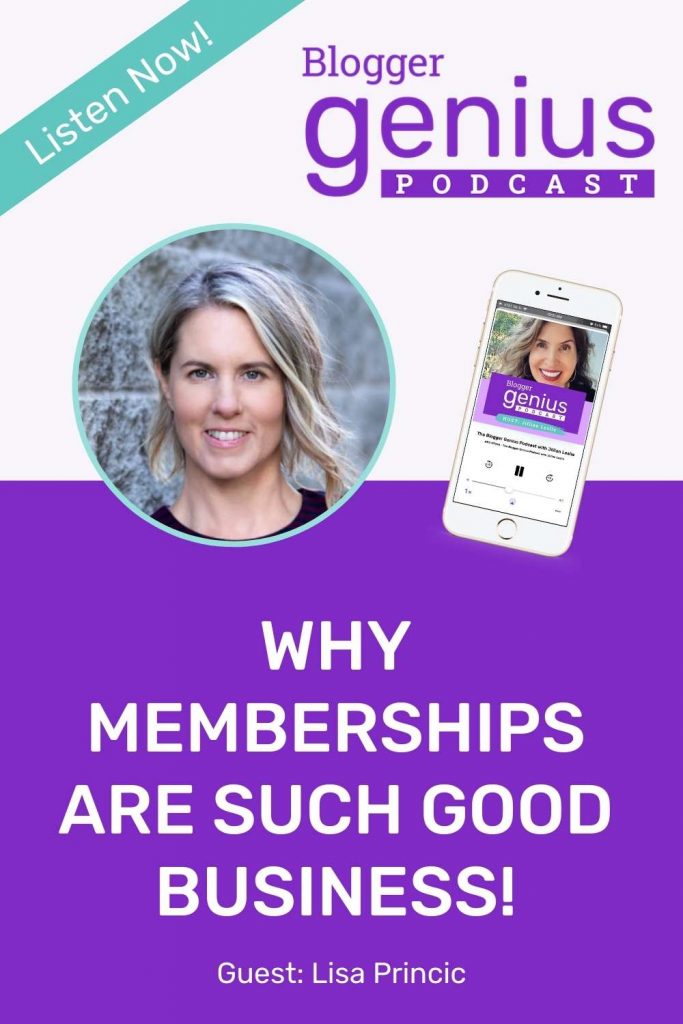 Why Memberships Are Such Good Business | The Blogger Genius Podcast with Jillian Leslie