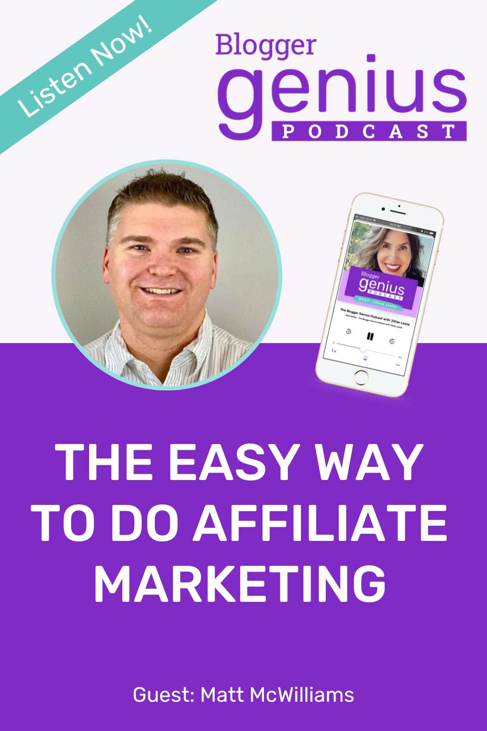 The Easy Way to Do Affiliate Marketing in 2023 | The Blogger Genius Podcast with Jillian Leslie