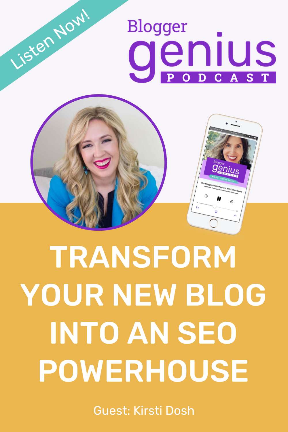 How to Transform Your New Blog into an SEO Powerhouse | The Blogger Genius Podcast with Jillian Leslie