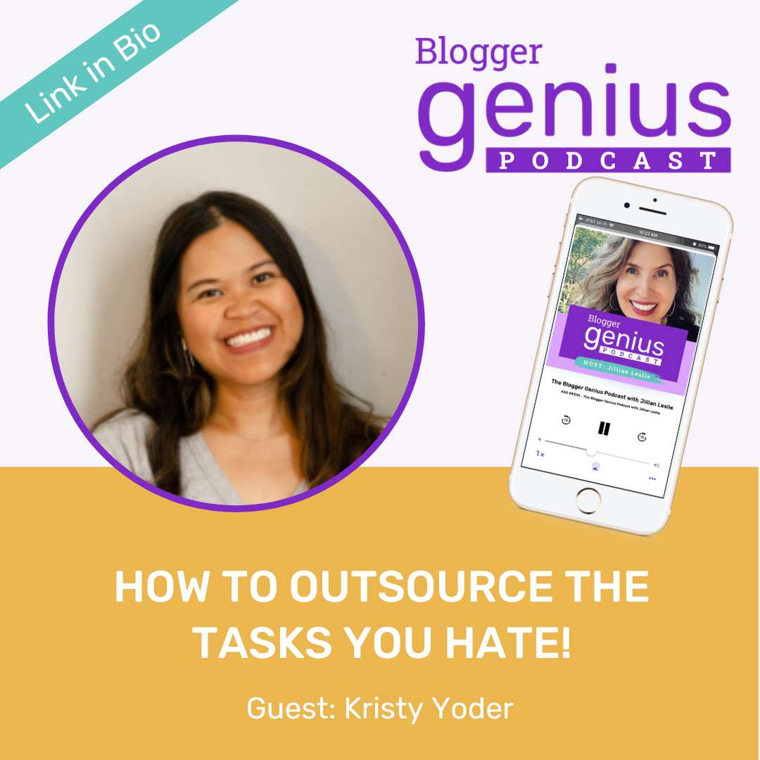 How to Outsource the Tasks You Hate! | The Blogger Genius Podcast with Jillian Leslie