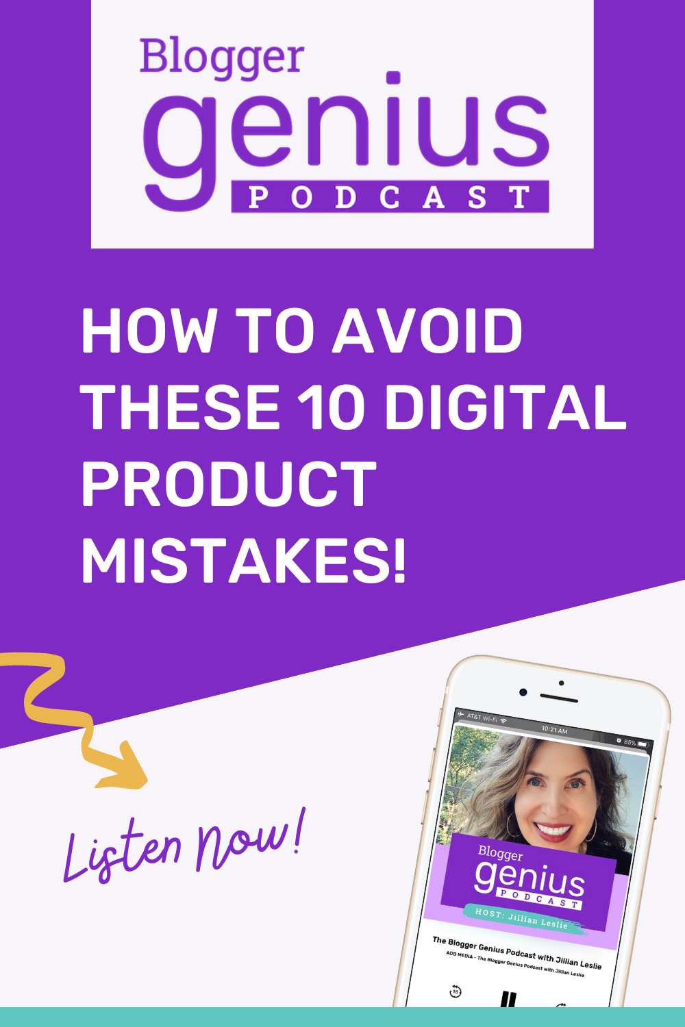 How to Avoid These 10 Digital Product Mistakes | The Blogger Genius Podcast with Jillian Leslie