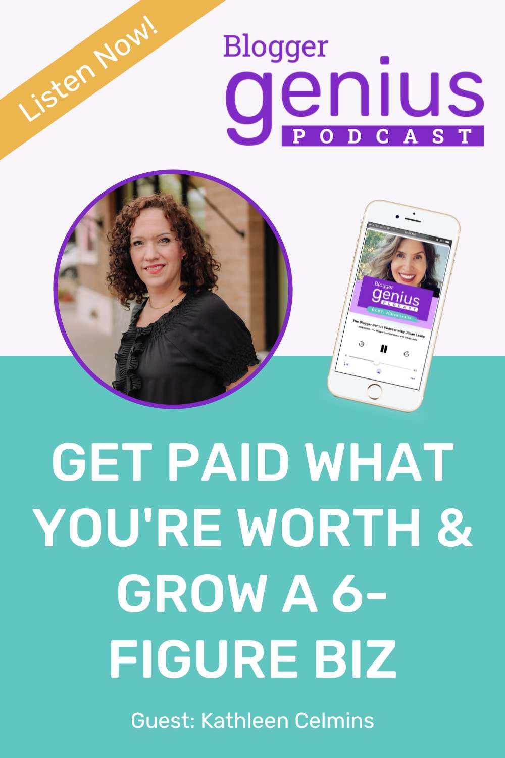 Get Paid What You're Worth and Grow a 6-Figure Biz | The Blogger Genius Podcast with Jillian Leslie