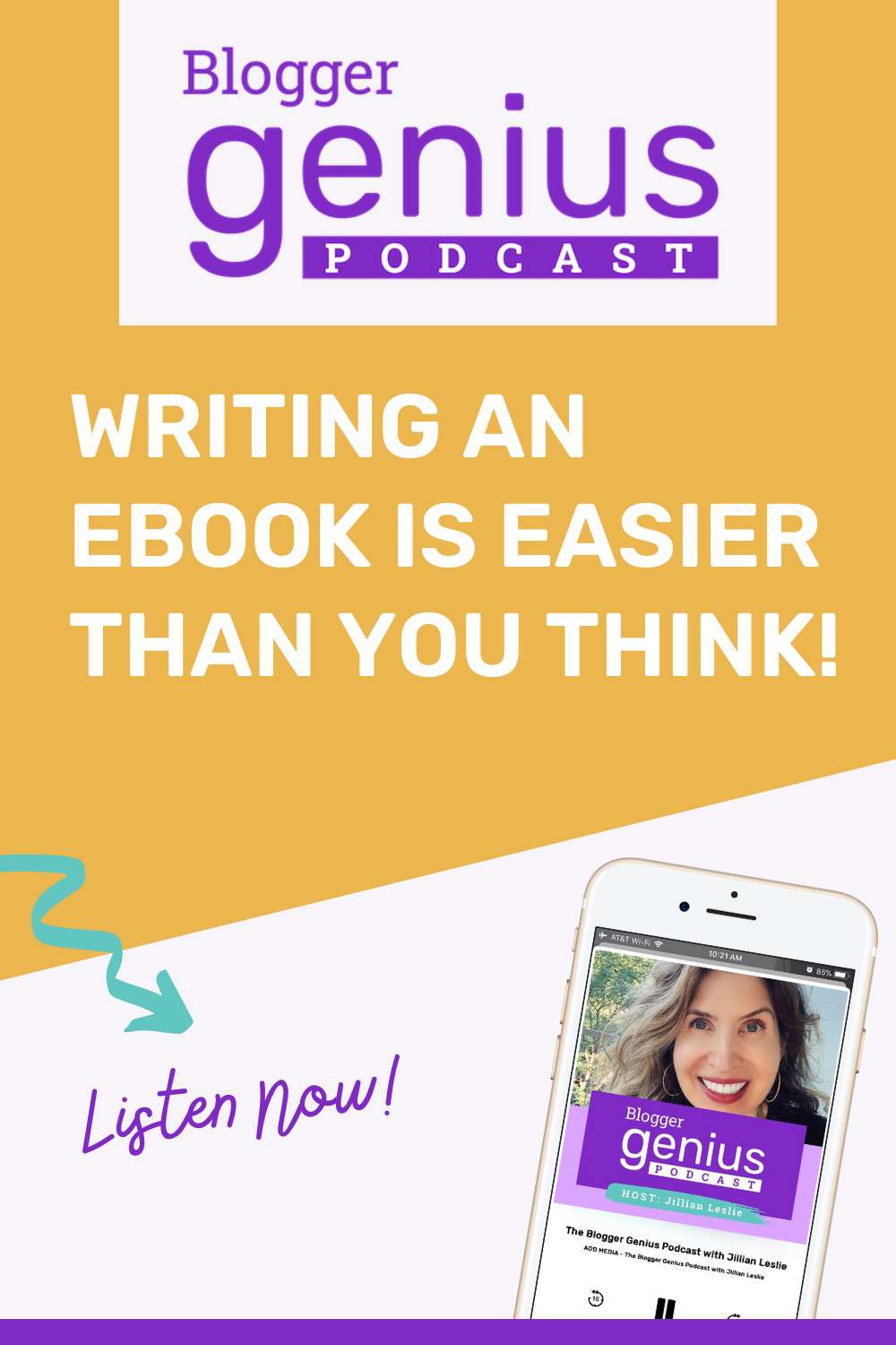 Writing An Ebook Is Easier Than You Think | The Blogger Genius Podcast with Jillian Leslie