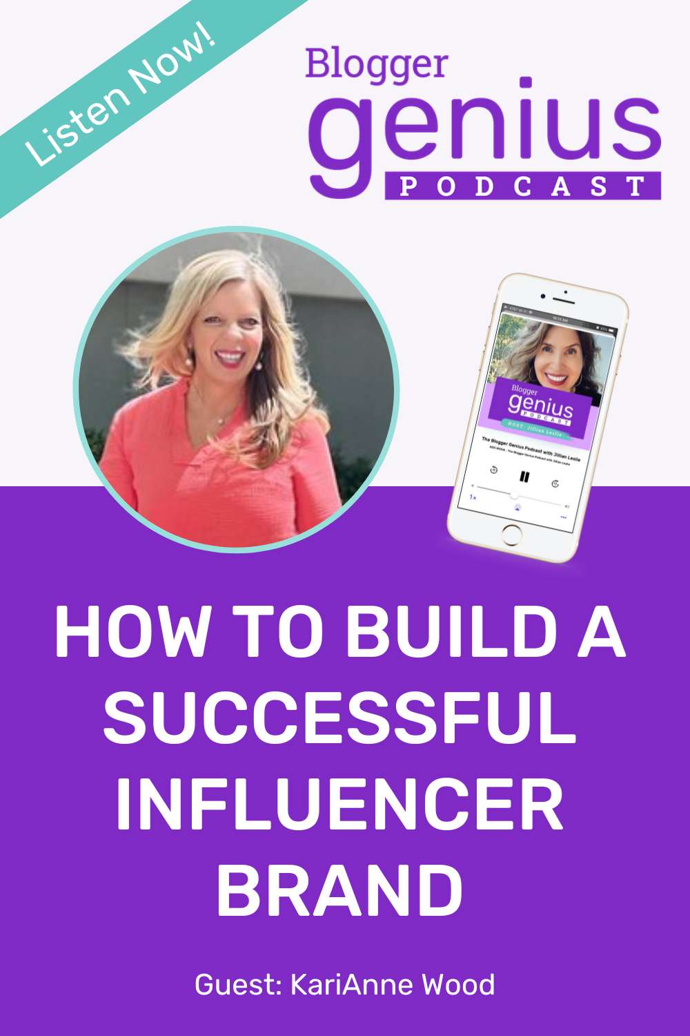 How to Build a Successful Influencer Brand | The Blogger Genius Podcast with Jillian Leslie