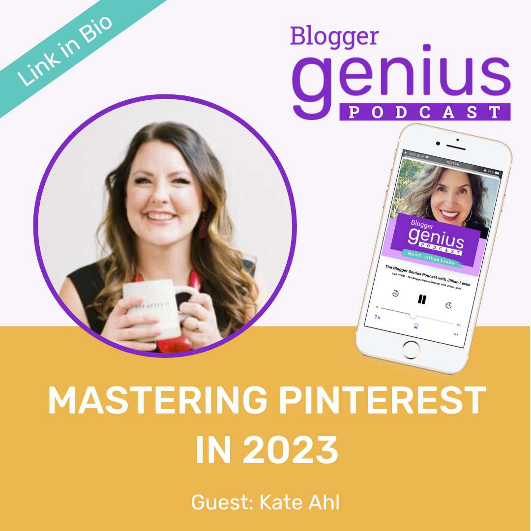 Mastering Pinterest in 2023: Secrets from a Pinterest Expert (Rebroadcast) | The Blogger Genius Podcast with Jillian Leslie