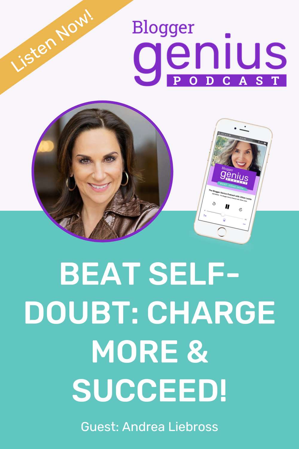Beat Self-Doubt: Charge More & Succeed! | The Blogger Genius Podcast with Jillian Leslie
