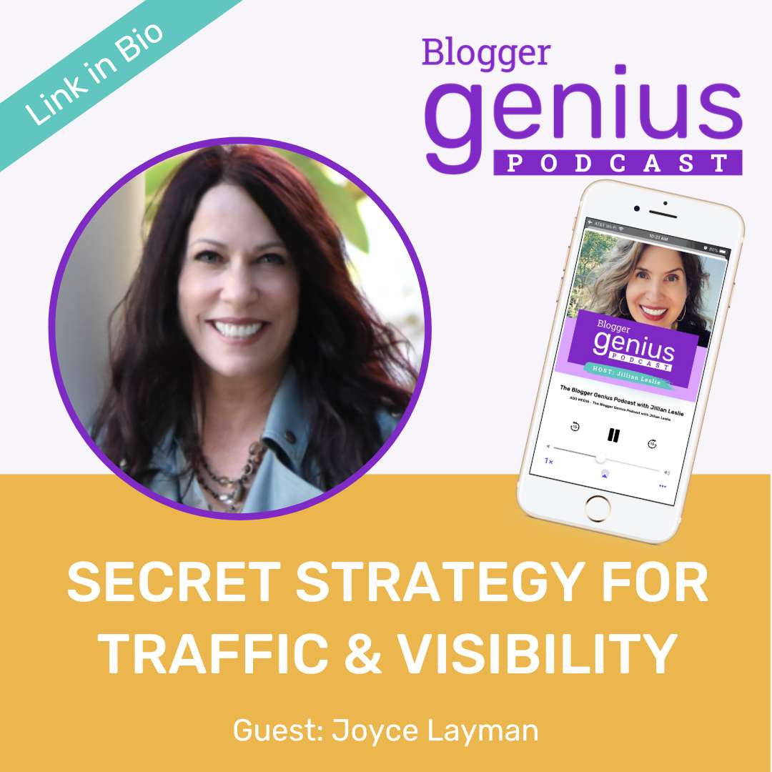 What Is This Secret Strategy to Drive Traffic and Increase Visibility? | The Blogger Genius Podcast with Jillian Leslie