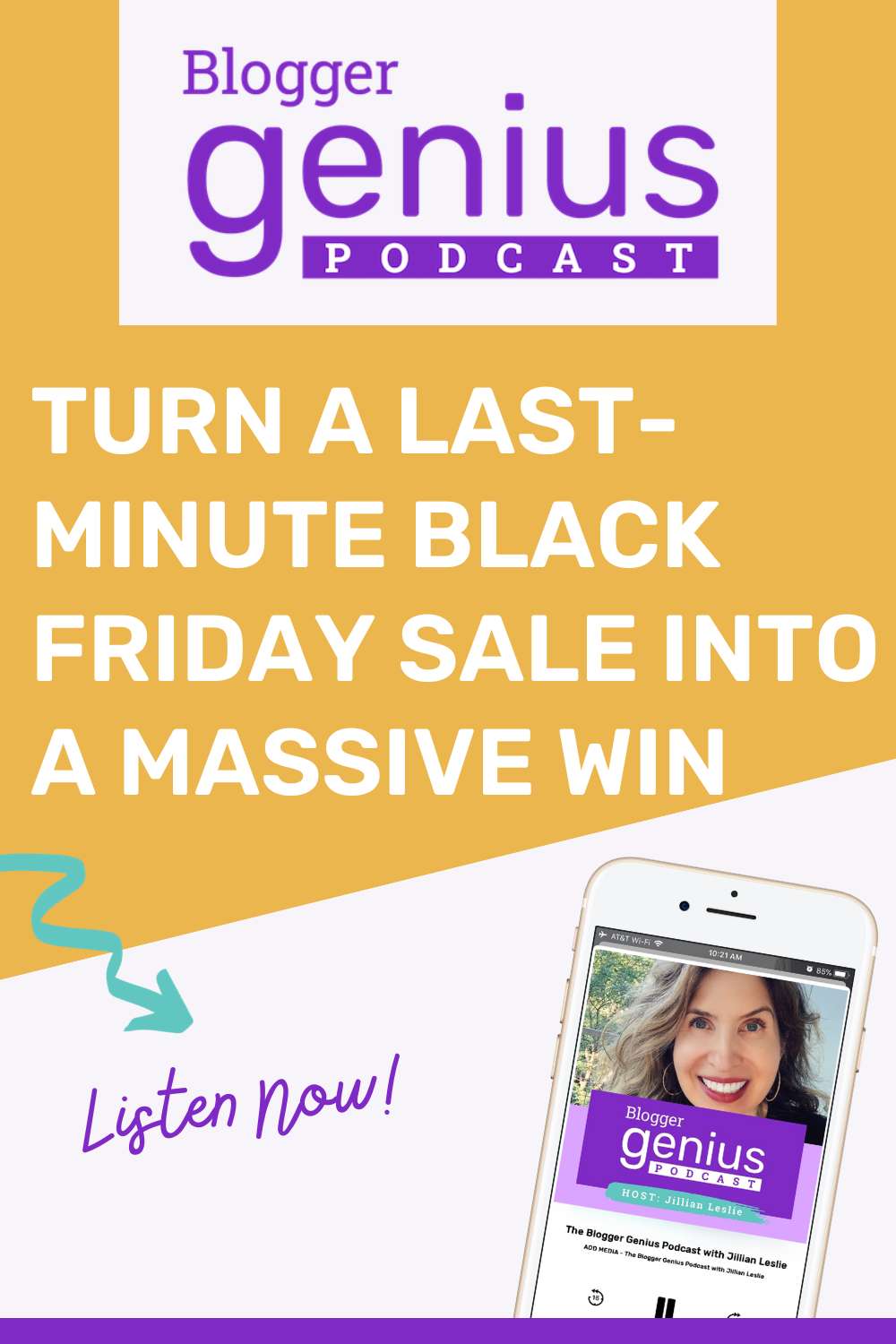How to Turn a Last-Minute Black Friday Sale into a Massive Win | The Blogger Genius Podcast with Jillian Leslie