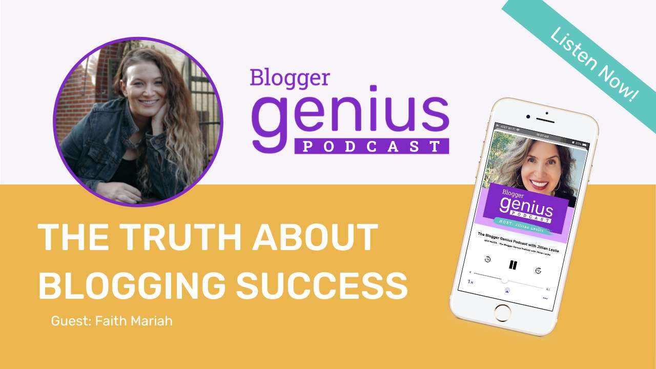 The Truth About Blogging Success: Hard Work and Risks | The Blogger Genius Podcast with Jillian Leslie