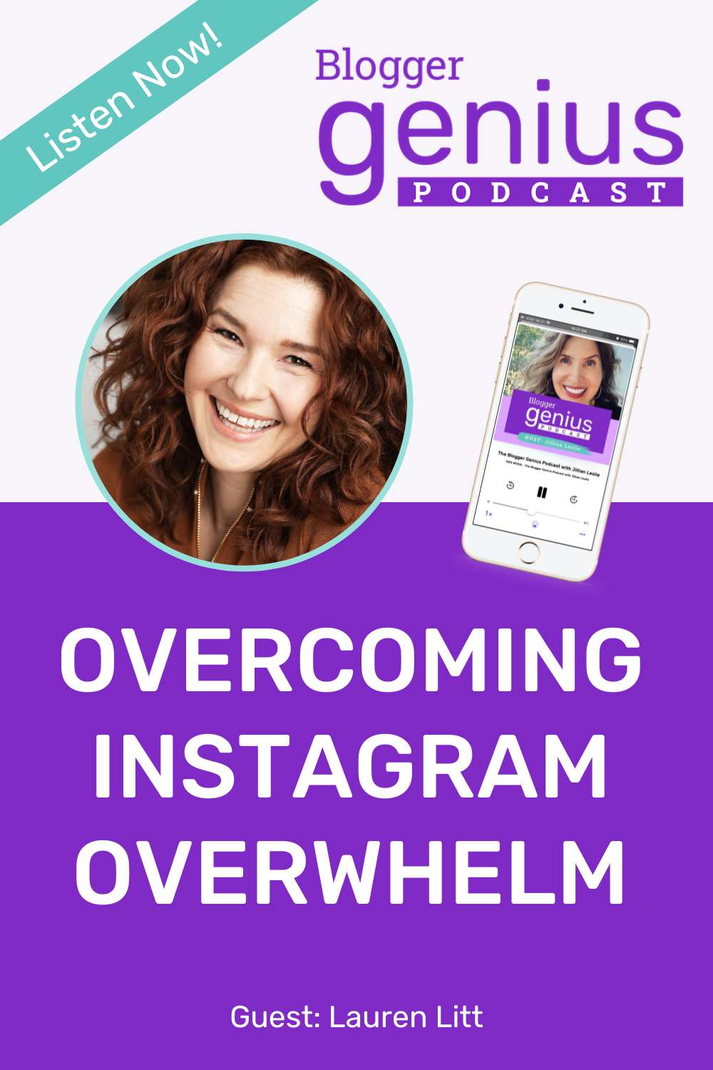 Tips and Tricks for Overcoming Instagram Overwhelm | The Blogger Genius Podcast with Jillian Leslie