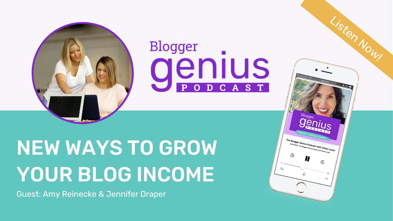 New Ways to Grow Your Blog Income in 2024 | The Blogger Genius Podcast with Jillian Leslie